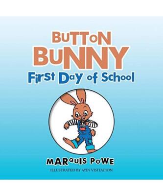 Button Bunny First Day of School, Marquis Powe