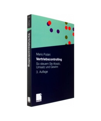 Vertriebscontrolling: So steuern Sie Absatz, Umsatz und Gewinn, Mario Pufahl