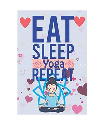 Eat. Sleep. Yoga. Repeat: Yoga Composition Book, Notebook journal With line-dote