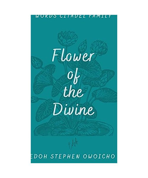 Flower Of The Divine Iii, Edoh Stephen Owoicho