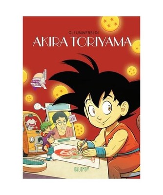 Gli universi di Akira Toriyama