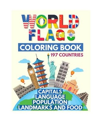 World Flags Coloring Book: Learn All Countries of the World / Geography Gift for
