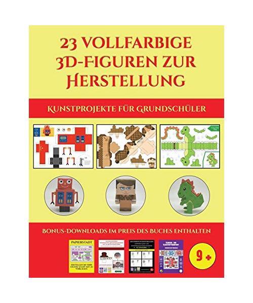 Kunstprojekte FÃ¼R GrundschÃ¼Ler (23 Vollfarbige 3d-Figuren Zur Herstellung Mit 
