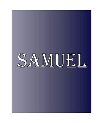 Samuel: 100 Pages 8.5" X 11" Personalized Name on Notebook College Ruled Line Pa
