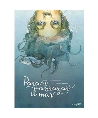 Para Abrazar El Mar, Chiara Lorenzoni