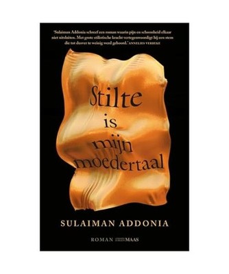 Stilte is mijn moedertaal: roman, Addonia, Sulaiman