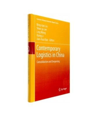 Contemporary Logistics in China: Consolidation and Deepening
