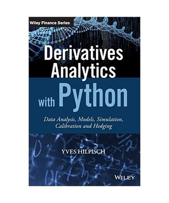 Derivatives Analytics with Python, Yves Hilpisch