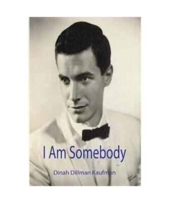 I am Somebody, Dinah Dillman Kaufman