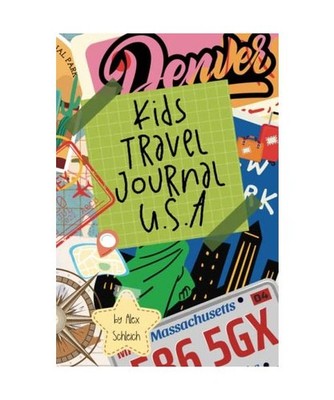 Kids Travel Journal USA: Road trip, family vacation, international holiday, Schl