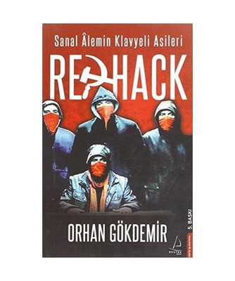 RedHack: Sanal Alemin Klavyeli Asileri: Sanal Alemin Klavyeli Asileri, Orhan Gö