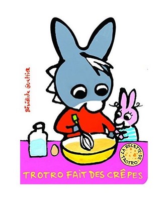 Trotro fait des crepes, Guettier, Benedicte