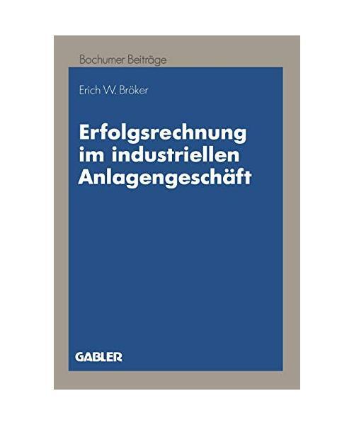Erfolgsrechnung Im Industriellen AnlagengeschÃ¤Ft: Ein Dynamischer Ansatz Auf Za