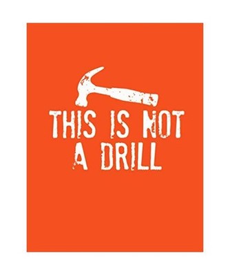 This Is Not A Drill: Wide Ruled Composition Book, Funny Carpenter Gift For Handy