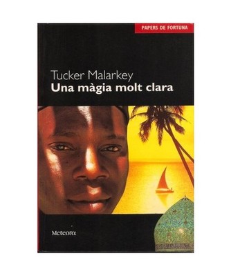 Una màgia molt clara, Tucker Malarkey