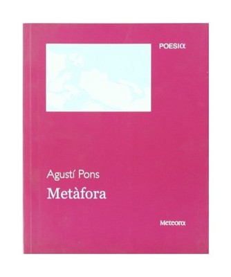 Metàfora, Agustí Pons