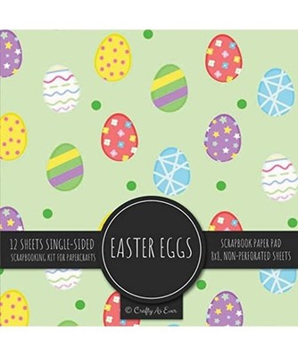 Easter Eggs Scrapbook Paper Pad: Holiday Pattern 8x8 Decorative Paper Design Scr