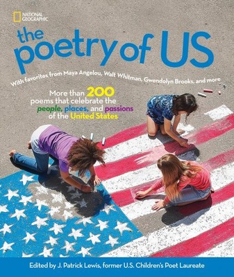Poetry of Us : With Favorites from Maya Angelou, Walt Whitman, Gwendolyn Broo...