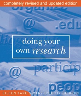 Doing Your Own Research, Paperback by Kane, Eileen; O'Reilly-De Brun, Mary, B...