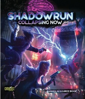 Shadowrun 6th Edition Collapsing Now NEW