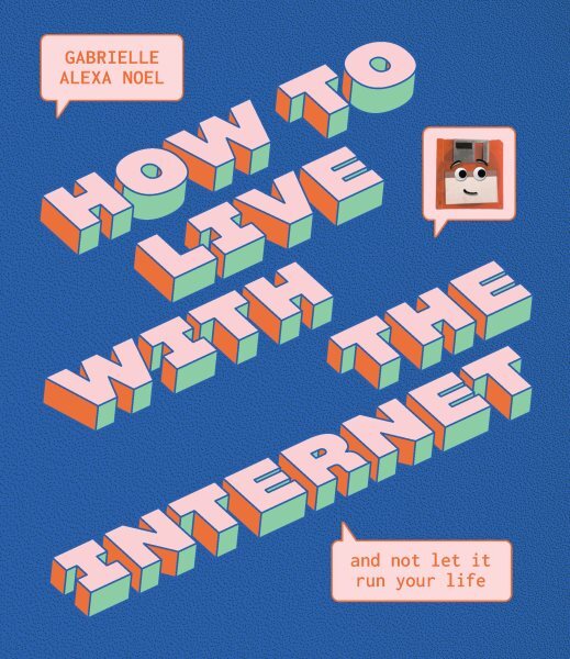 How to Live With the Internet, Hardcover by Noel, Gabrielle