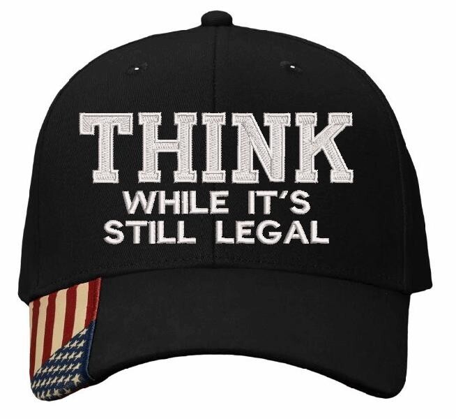 Think While It's still legal embroidered hat -USA300 Adjustable hat w/ flag brim