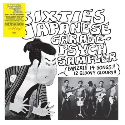 VARIOUS - SIXTIES JAPANESE GARAGE-PSYCH SAMPLER LP - BANZAI!  - 12 GLOOVY GLOUPS