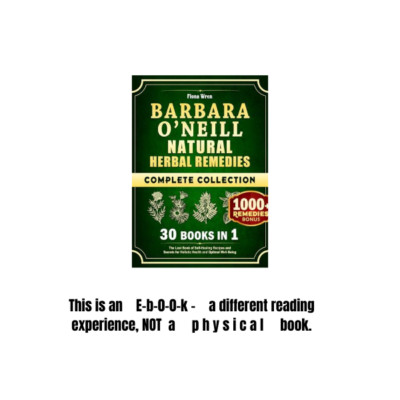 Barbara O Neill Natural Herbal Remedies Complete Collection 30 in 1 The Lost ...