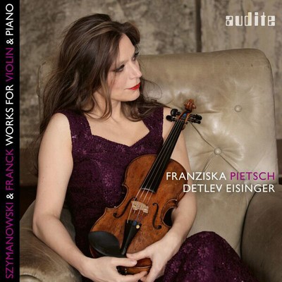 Cesar Franck Szymanowski & Franck: Works for Violin & Piano (CD) Album