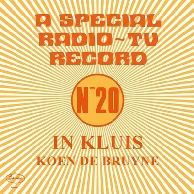 Koen De Bruyne In Kluis: A Special Radio/TV Record No. 20 (Vinyl)