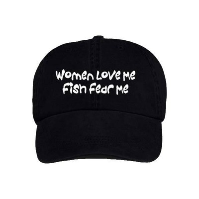 WOMEN LOVE ME FISH FEAR ME FISHING SPORT BASEBALL STYLE CAP HAT VINYL PRINT