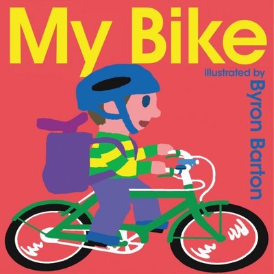 My Bike, Hardcover by Barton, Byron, Brand New, Free shippin