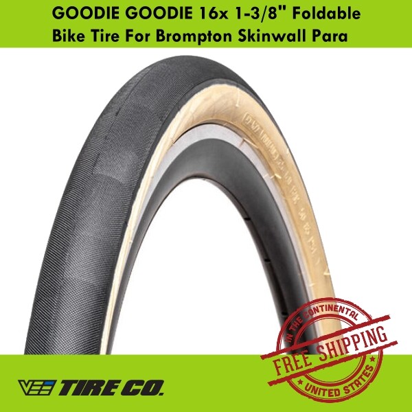 VEETire GOODIE GOODIE 16x 1-3/8" Foldable Bike Tire For Brompton Skinwall Para