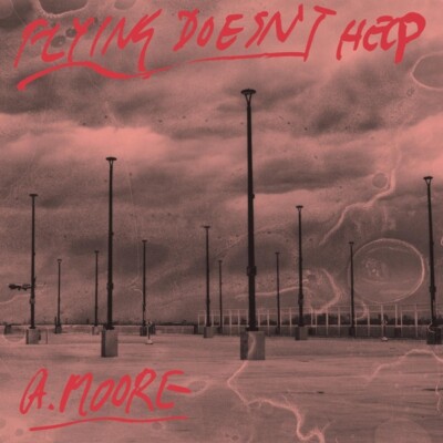 ANTHONY MOORE - FLYING DOESN'T HELP   VINYL LP NEW