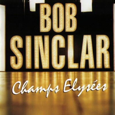 BOB SINCLAR - Champs Elysees (VINYL 2LP) 2023 Wagram 7439686 NEW / SEALED