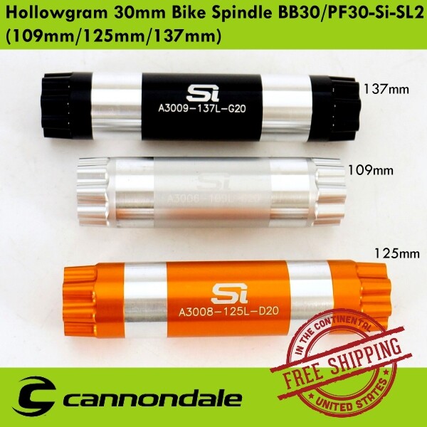 Cannondale Hollowgram 30mm Bike Spindle BB30/PF30-Si-SL2 (109mm/125mm/137mm)