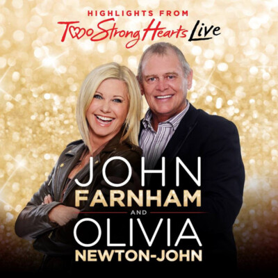 John Farnham And Olivia Newton-John - Highlights From Two Strong Hearts Live (CD