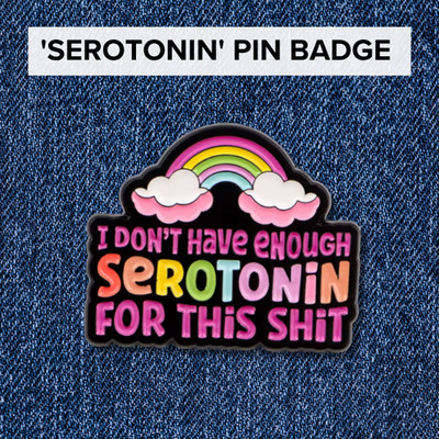 Serotonin Funny Mental Health Enamel Pin | Neurodivergence Pin Badge, ADHD Humor