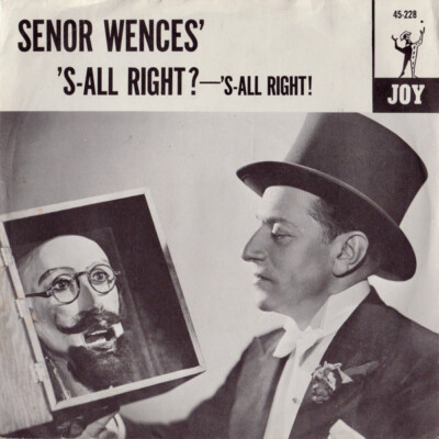 Señor Wences - 'S-All Right? 'S-All Right? / Deefeecult For You-Easy For Me (7''
