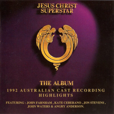 Jesus Christ Superstar - 1992 Australian Cast* - Jesus Christ Superstar: The Alb