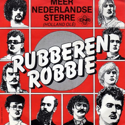 Rubberen Robbie - Meer Nederlandse Sterre (Holland Olé) (7")