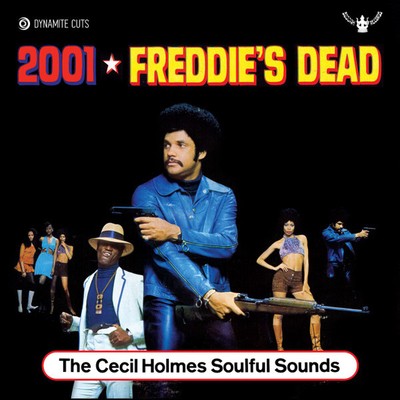 The Cecil Holmes Soulful Sounds - 2001 / Freddie's Dead, 7'', (Vinyl)