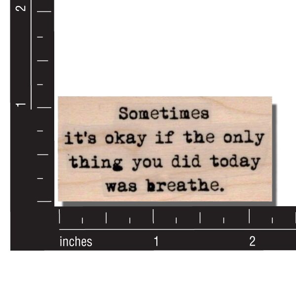 Breathe Saying Wood Mounted Rubber Stamp, Words, Inspirational, Phrase, Greeting