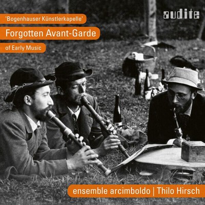 Ensemble Arcimb Bogenhauser Kunstlerkapelle: Forgotten Avant-garde of Early (CD)