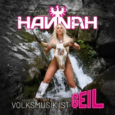 HANNAH - VOLKSMUSIK IST GEIL   CD NEW