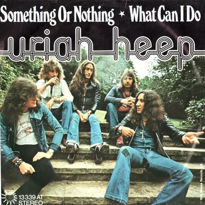 Uriah Heep / Something Or Nothing / What Can I Do / Vinyl / Hardrock  / Bronze