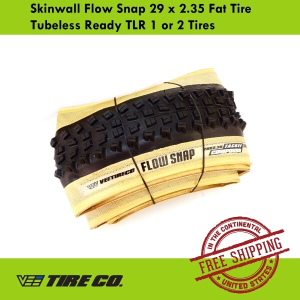 Vee Tire Skinwall Flow Snap 29 x 2.35 Fat Tire Tubeless Ready TLR 1 or 2 Tires