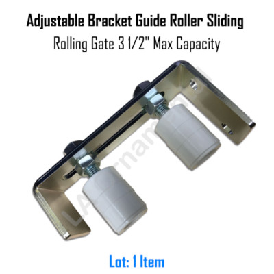 Adjustable Bracket Guide Roller with Sliding Rolling Gate 3 1/2'' Max Capacity