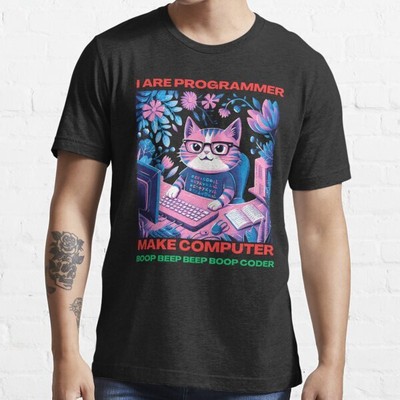 NWT I Are Programmer I Make Computer Boop Beep Beep Boop Funny T-Shirt