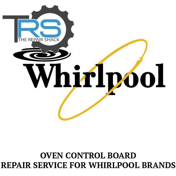 Repair Service For Whirlpool Oven / Range Control Board W10105800